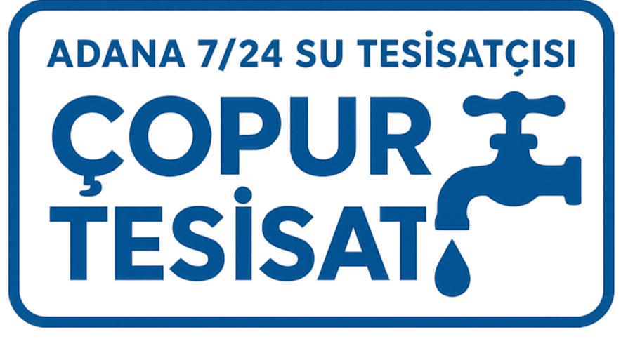 Adana Su Tesisatı | Çopur Tesisat